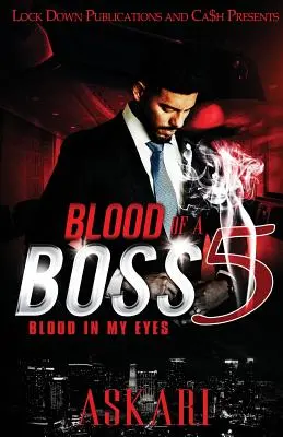 Krv šéfa 5: Krv v mojich očiach - Blood of a Boss 5: Blood in my Eyes