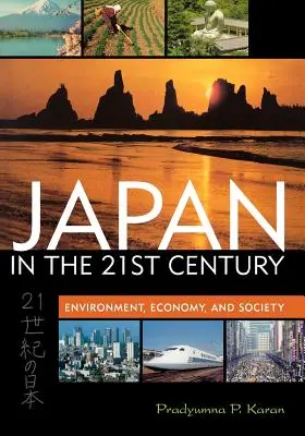Japonsko v 21. storočí: Životné prostredie, hospodárstvo a spoločnosť - Japan in the 21st Century: Environment, Economy, and Society
