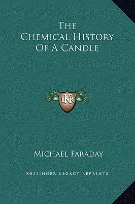 Chemické dejiny sviečky - The Chemical History of a Candle