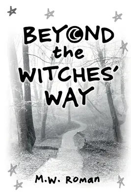 Za čarodejníckou cestou - Beyond The Witches' Way