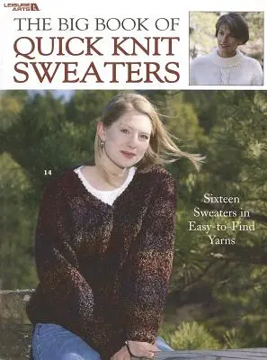Veľká kniha rýchlych pletených svetrov - The Big Book of Quick Knit Sweaters