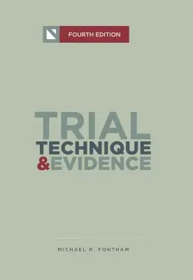Technika súdneho procesu a dokazovanie: Taktika súdneho procesu a stratégie sponzorovania - Trial Technique and Evidence: Trial Tactics and Sponsorship Strategies