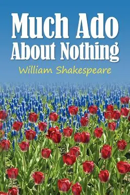 Mnoho kriku pre nič - Much Ado About Nothing