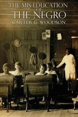 Nevzdelanosť černochov - The Miseducation of the Negro