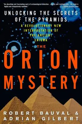Záhada Orionu: Záhada Orionu: Odhaľovanie tajomstiev pyramíd - The Orion Mystery: Unlocking the Secrets of the Pyramids