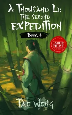 Tisíc Li: Druhá výprava: Tisíc Li: 4. kniha Tisíc Li - A Thousand Li: The Second Expedition: Book 4 of A Thousand Li