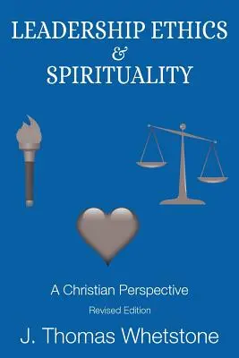 Leadership Ethics & Spirituality: Kresťanská perspektíva - Leadership Ethics & Spirituality: A Christian Perspective
