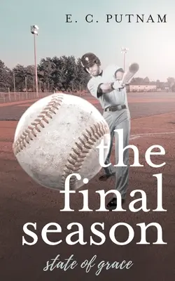 Posledná sezóna: Stav milosti - The Final Season: State of Grace