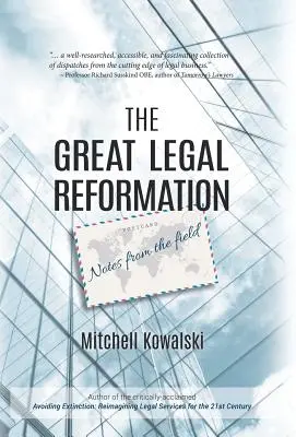 Veľká právna reforma: Zápisky z terénu - The Great Legal Reformation: Notes from the Field