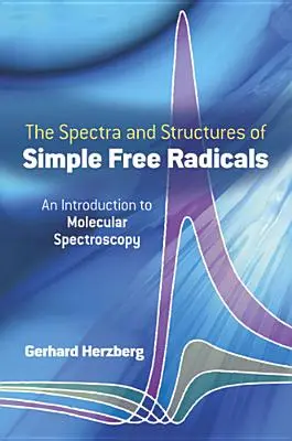 Spektrá a štruktúry jednoduchých voľných radikálov - Spectra and Structures of Simple Free Radicals