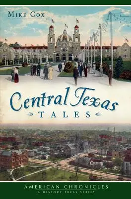 Príbehy zo stredného Texasu - Central Texas Tales