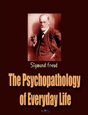 Psychopatológia každodenného života - The Psychopathology of Everyday Life