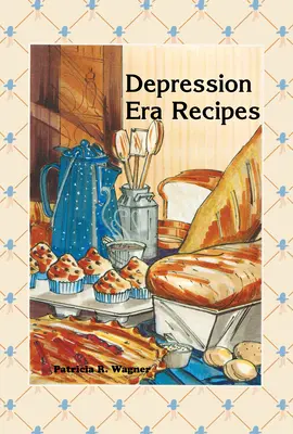 Recepty z obdobia depresie - Depression Era Recipes