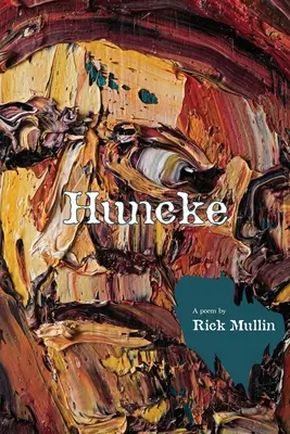 Huncokári: Báseň a obrazy - Huncke: A Poem & Paintings