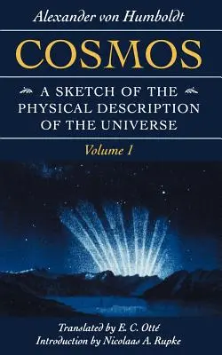 Kozmos, 1: Náčrt fyzikálneho opisu vesmíru - Cosmos, 1: A Sketch of the Physical Description of the Universe