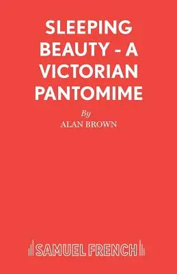 Šípková Ruženka - viktoriánska pantomíma - Sleeping Beauty - A Victorian Pantomime