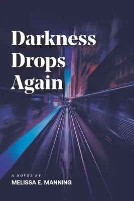 Temnota opäť klesá - Darkness Drops Again