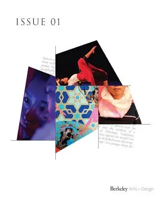 UC Berkeley Arts + Design Showcase: Vydanie 01 2016 - UC Berkeley Arts + Design Showcase: Issue 01 2016
