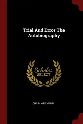Skúška a omyl autobiografia - Trial and Error the Autobiography