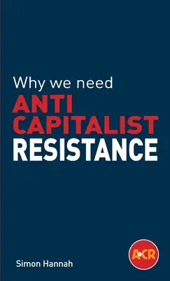 Prečo potrebujeme antikapitalistický odpor - Why we need anticapitalist resistance