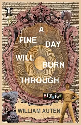 Pekný deň sa prepáli: Príbehy - A Fine Day Will Burn Through: Stories