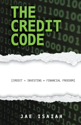 Kreditný kód: Úver + investovanie = finančná sloboda - The Credit Code: Credit + Investing = Financial Freedom