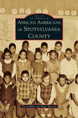 Afroameričania z okresu Spotsylvania - African Americans of Spotsylvania County