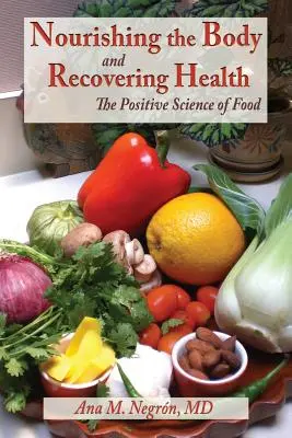 Výživa tela a obnova zdravia v mäkkej väzbe - Nourishing the Body and Recovering Health Softcover