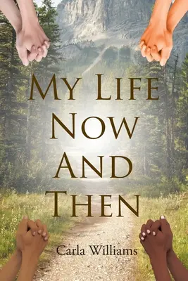 Môj život teraz a vtedy - My Life Now And Then