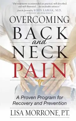 Prekonanie bolesti chrbta a krku: Osvedčený program na zotavenie a prevenciu - Overcoming Back and Neck Pain: A Proven Program for Recovery and Prevention