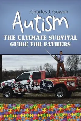 Autizmus: Príručka na prežitie pre otcov - Autism: The Ultimate Survival Guide For Fathers