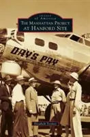 Projekt Manhattan v Hanforde - Manhattan Project at Hanford Site