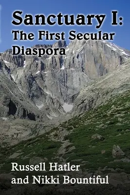 Útočisko I: Prvá svetská diaspóra - Sanctuary I: The First Secular Diaspora