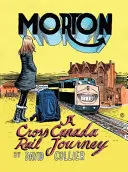 Morton: Cesta krížom-krážom po železnici - Morton: A Cross-Country Rail Journey