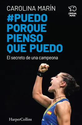 Puedo Porque Pienso Que Puedo (Dokážem, lebo si myslím, že dokážem - španielske vydanie) - Puedo Porque Pienso Que Puedo (I Can Because I Think I Can - Spanish Edition)