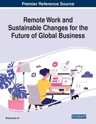 Práca na diaľku a udržateľné zmeny pre budúcnosť globálneho podnikania - Remote Work and Sustainable Changes for the Future of Global Business