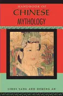 Príručka čínskej mytológie - Handbook of Chinese Mythology