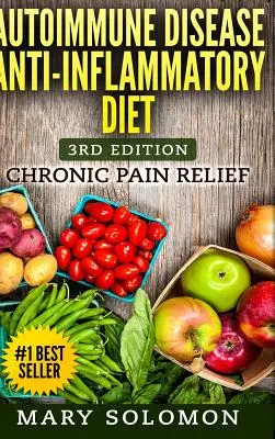 Autoimunitné ochorenie Protizápalová diéta - Autoimmune Disease Anti-Inflammatory Diet