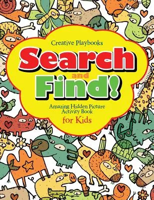 Hľadaj a nájdi úžasný skrytý obrázok Kniha aktivít pre deti - Search and Find Amazing Hidden Picture Activity Book for Kids
