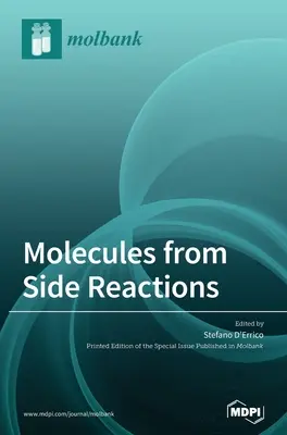 Molekuly z vedľajších reakcií - Molecules from Side Reactions