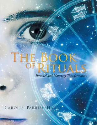 Kniha rituálov: Osobná a planetárna transformácia - The Book of Rituals: Personal and Planetary Transformation