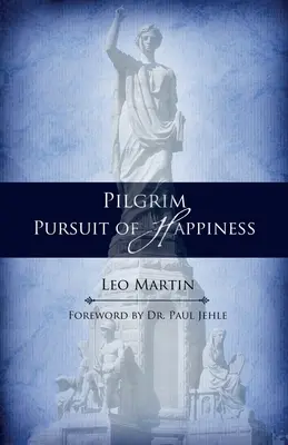 Pútnické hľadanie šťastia - Pilgrim Pursuit of Happiness