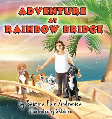 Dobrodružstvo na Dúhovom moste - Adventure At Rainbow Bridge