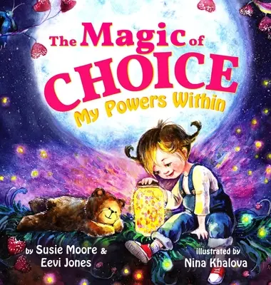 Kúzlo voľby: Moje vnútorné sily - The Magic Of Choice: My Powers Within