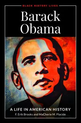 Barack Obama: Život v amerických dejinách - Barack Obama: A Life in American History