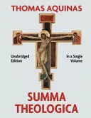 Summa Theologica kompletná v jednom zväzku - Summa Theologica Complete in a Single Volume