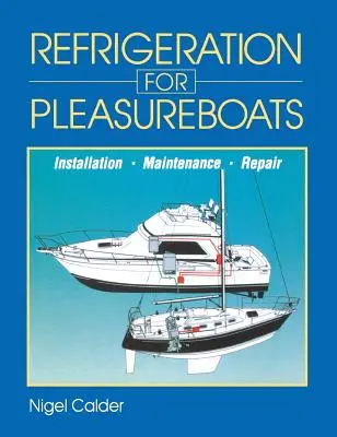 Chladenie výletných lodí: Inštalácia, údržba a opravy - Refrigeration for Pleasureboats: Installation, Maintenance and Repair