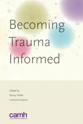 Ako sa stať informovaným o traume - Becoming Trauma Informed