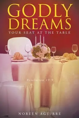 Božské sny: Vaše miesto pri stole - Godly Dreams: Your Seat at the Table
