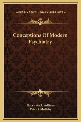 Koncepcie modernej psychiatrie - Conceptions Of Modern Psychiatry